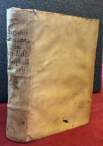  Sulpicio (o Sulpizio) Severo B. Sulpicii Severi Bituricensis episcopi Sacrae Historiae Libri II. In eosdem Caroli Sigonii commentarius. Eiusdem De temporibus Hebraeorum Catalogus  1581 Bononiae apud Societatem Typographiae Bonon.